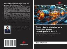 Borítókép a  Smart technologies as a basis for project development Part 1 - hoz