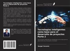 Capa do livro de Tecnologías inteligentes como base para el desarrollo de proyectos Parte 2 
