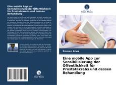 Обложка Eine mobile App zur Sensibilisierung der Öffentlichkeit für Prostatakrebs und dessen Behandlung