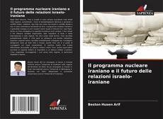 Portada del libro de Il programma nucleare iraniano e il futuro delle relazioni israelo-iraniane