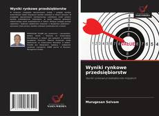 Wyniki rynkowe przedsiębiorstw的封面