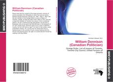 Buchcover von William Dennison (Canadian Politician)