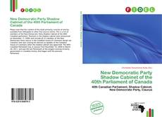 Buchcover von New Democratic Party Shadow Cabinet of the 40th Parliament of Canada