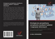 Buchcover von Strategiczne perspektywy zarządzania zasobami ludzkimi i negocjacji zbiorowych