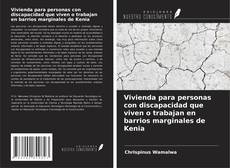 Capa do livro de Vivienda para personas con discapacidad que viven o trabajan en barrios marginales de Kenia 