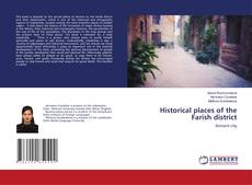 Copertina di Historical places of the Farish district