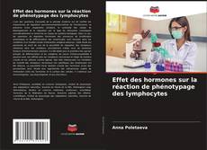 Обложка Effet des hormones sur la réaction de phénotypage des lymphocytes
