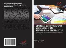 Portada del libro de Strategie zatrzymywania umiejętności dla pielęgniarek zawodowych