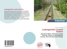 Portada del libro de Ludwigshafen Central Station