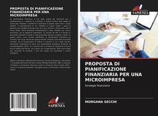 Buchcover von PROPOSTA DI PIANIFICAZIONE FINANZIARIA PER UNA MICROIMPRESA