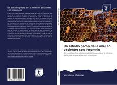 Capa do livro de Un estudio piloto de la miel en pacientes con insomnio 