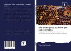 Bookcover of Uno studio pilota sul miele per i pazienti insonni