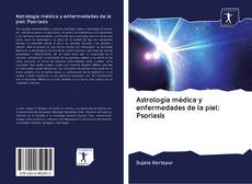 Buchcover von Astrología médica y enfermedades de la piel: Psoriasis