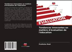 Tendances innovantes en matière d'évaluation de l'éducation的封面