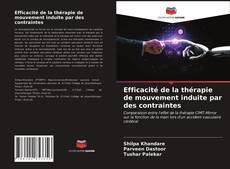 Обложка Efficacité de la thérapie de mouvement induite par des contraintes