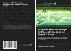 Обложка Proyecto DAM de energía hidroeléctrica, Caso de Inga-RD Congo