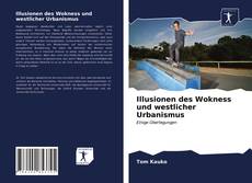 Bookcover of Illusionen des Wokness und westlicher Urbanismus