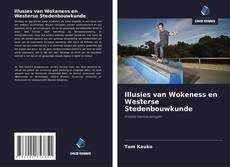 Buchcover von Illusies van Wokeness en Westerse Stedenbouwkunde