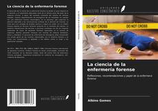 Bookcover of La ciencia de la enfermería forense