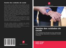 Bookcover of Gestão dos cuidados de saúde