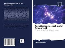 Buchcover von Paradigmenwechsel in der Astrophysik