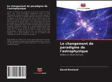 Buchcover von Le changement de paradigme de l'astrophysique