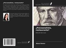 Portada del libro de ¿Psicoanalista, restaurante?