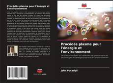 Buchcover von Procédés plasma pour l'énergie et l'environnement