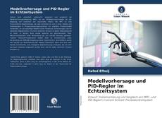 Bookcover of Modellvorhersage und PID-Regler im Echtzeitsystem