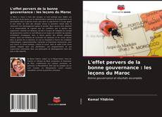 Buchcover von L'effet pervers de la bonne gouvernance : les leçons du Maroc