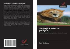 Bookcover of Turystyka, władza i polityka