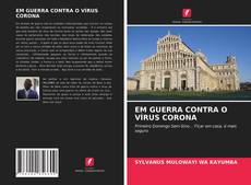 Bookcover of EM GUERRA CONTRA O VÍRUS CORONA