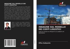 Bookcover of INDAGINE SUL MODELLO DEI COSTI LOGISTICI
