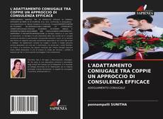 Couverture de L'ADATTAMENTO CONIUGALE TRA COPPIE UN APPROCCIO DI CONSULENZA EFFICACE