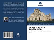 Buchcover von IM KRIEG MIT DEM CORONA-VIRUS