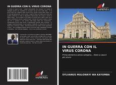 Bookcover of IN GUERRA CON IL VIRUS CORONA