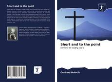 Buchcover von Short and to the point