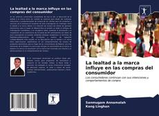 Buchcover von La lealtad a la marca influye en las compras del consumidor