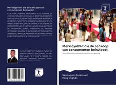 Buchcover von Merkloyaliteit die de aankoop van consumenten beïnvloedt