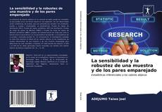 Bookcover of La sensibilidad y la robustez de una muestra y de los pares emparejado