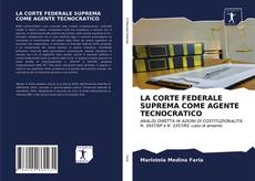 LA CORTE FEDERALE SUPREMA COME AGENTE TECNOCRATICO kitap kapağı