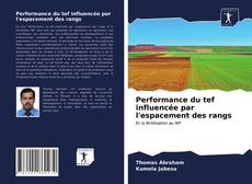 Bookcover of Performance du tef influencée par l'espacement des rangs