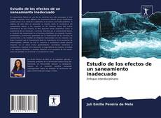 Bookcover of Estudio de los efectos de un saneamiento inadecuado