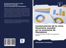 Portada del libro de Consecuencias de la crisis financiera mundial en La economía de Macedonia