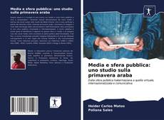 Capa do livro de Media e sfera pubblica: uno studio sulla primavera araba 