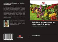 Politique fongique sur les plantes médicinales kitap kapağı