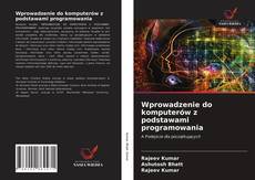 Bookcover of Wprowadzenie do komputerów z podstawami programowania