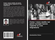 Buchcover von Come i mass media nei paesi europei hanno coperto la crisi migratoria