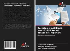 Couverture de Tecnologie mobili nei servizi bibliotecari accademici nigeriani