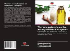 Copertina di Thérapie naturelle contre les organismes cariogènes